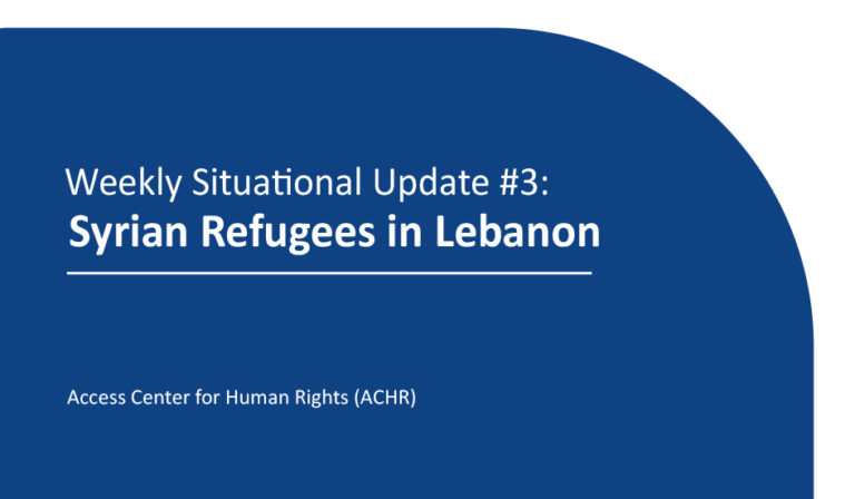 Weekly Situational Update #3: Syrian Refugees in Lebanon  