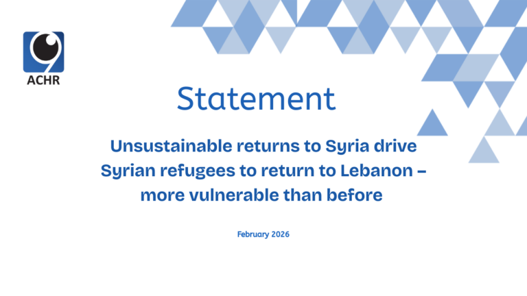 Statement- Unsustainable returns to Syria drive Syrian refugees to return to Lebanon – more vulnerable than before